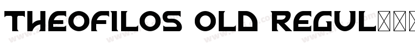 theofilos old Regul字体转换